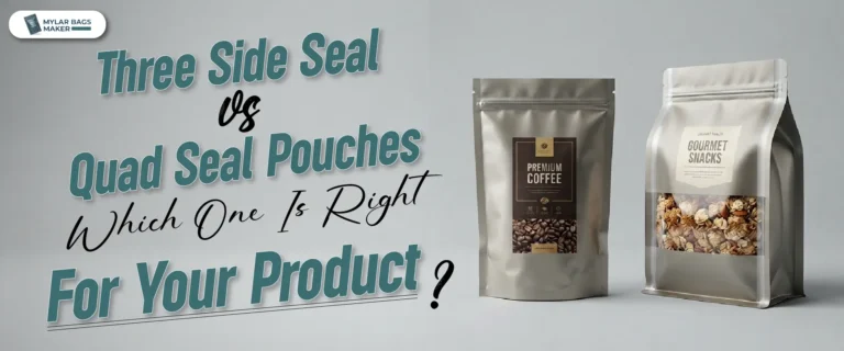 Three Side Seal vs Quad Seal Pouches: Which One Is Right for Your Product?